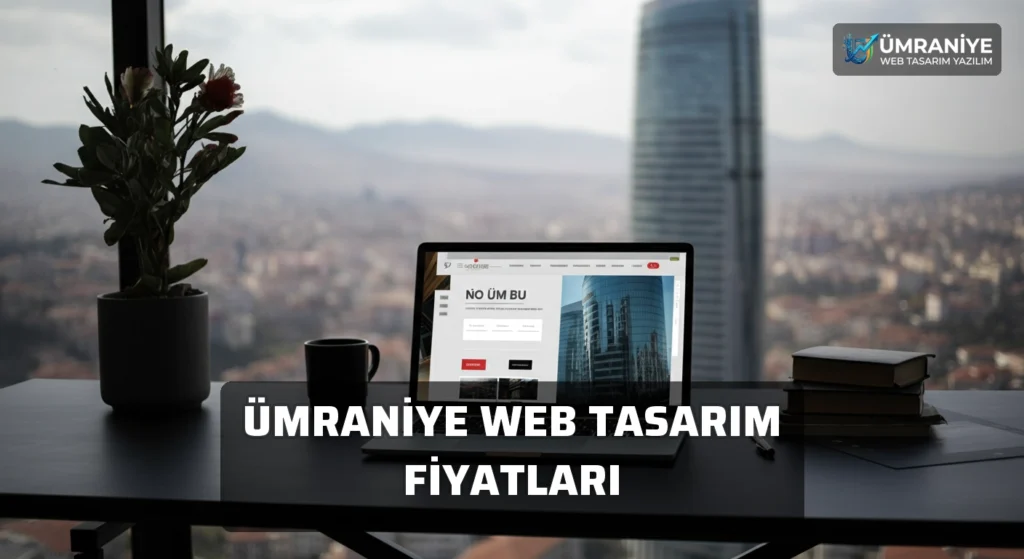 Ümraniye Web Tasarım Fiyatları