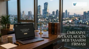Ümraniye Avukatlar Için Web Tasarım Firması